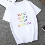 Treat People With Kindness white Tshirt